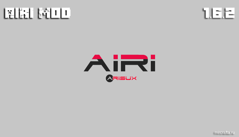 AIRI Mod для Майнкрафт 1.6.2