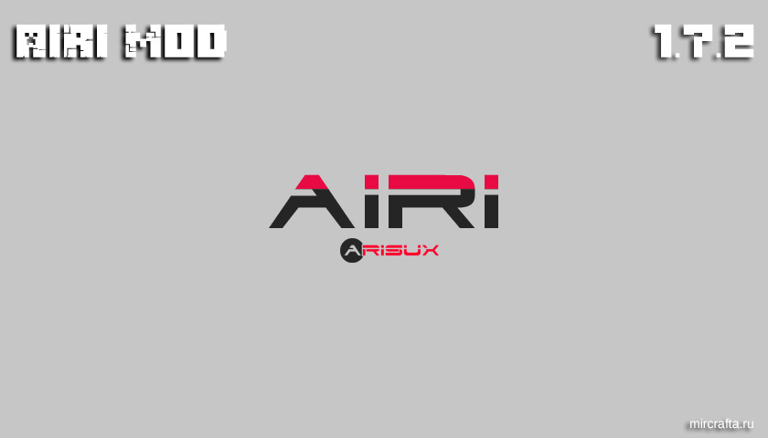 AIRI Mod для Майнкрафт 1.7.2