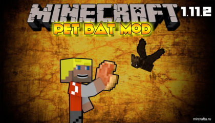 Pet Bat Mod для Майнкрафт 1.11.2 - мод питомец летучая мышь
